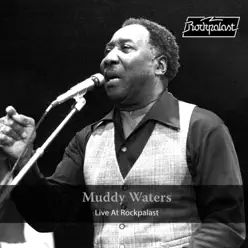 Live at Rockpalast (Live at Rockpalast, Dortmund, 1978) - Muddy Waters