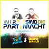 Stream & download Wir sind die Partymacht - Single