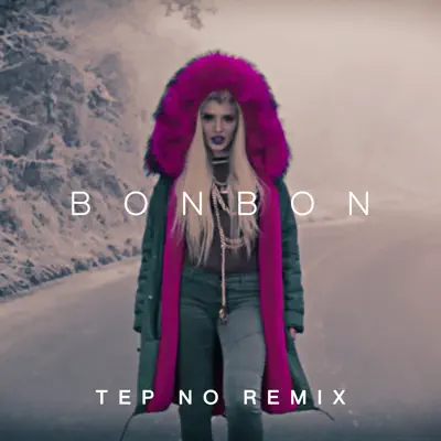 Bonbon (Tep No Remix) - Single - Era Istrefi Bonbon (Tep No Remix) - Single - Era Istrefi