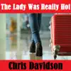 The Lady Was Really Hot - Single album lyrics, reviews, download
