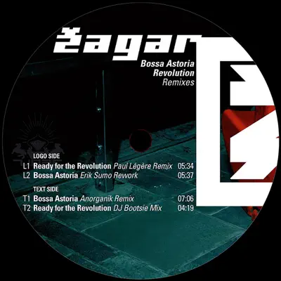 Bossa Astoria / Revolution (Remixes) - EP - Zagar Bossa Astoria / Revolution (Remixes) - EP - Zagar
