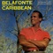 Belafonte Sings of the Caribbean
