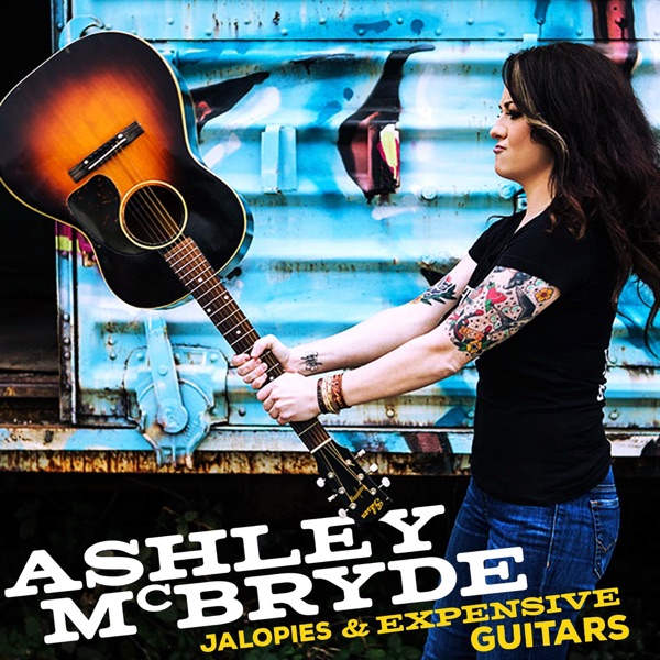 Ashley McBryde - Jalopies & Expensive Guitars
