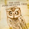 Top Cat - Odd John Hawkins Trio lyrics