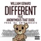 Different (feat. Anonymous That Dude) - William Genaro lyrics