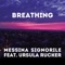 Breathing (feat. Ursula Rucker) - Marco Messina & Mirko Signorile lyrics