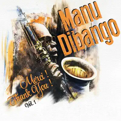 Merci! Thank You!, Vol. 1 - Manu Dibango