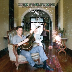 Luke Winslow-King - Last Night I Dreamed My Birthday