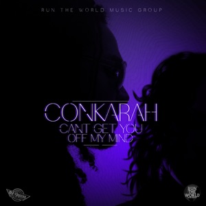 Conkarah Can't Get You off My Mind