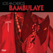 Bambulaye - Los Hacheros