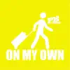 On My Own - Single album lyrics, reviews, download