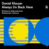 Always I'm Back Here by Daniel Klauser