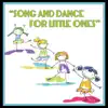 Song and Dance for Little Ones album lyrics, reviews, download