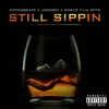 Still Sippin (feat. Lil Wyte) - Single album lyrics, reviews, download