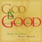 Medley: God Is Good All the Time - Integrity's Hosanna! Music & Don Moen lyrics