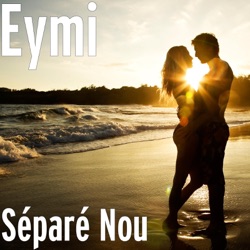 Eymi - Séparé Nou