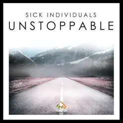 Unstoppable (We Are) (Race Car Soundtrack) [Radio Edit] - Single - Sick Individuals
