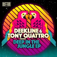 Deep in the Jungle - EP by Deekline & Tony Quattro album reviews, ratings, credits