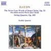 Stream & download Haydn: The 7 Last Words of Jesus Christ, Op. 51 & String Quartet No. 68 in D Minor, Op. 103