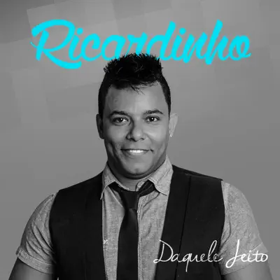 Daquele Jeito - Single - Ricardinho