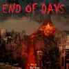 End of Days - Single album lyrics, reviews, download