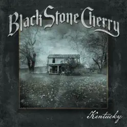 Kentucky (Deluxe Edition) - Black Stone Cherry