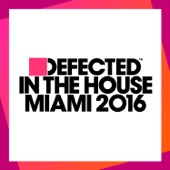 Defected in the House Miami 2016 artwork