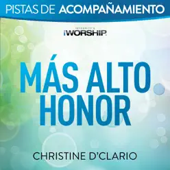 Más alto honor (Audio Performance Trax) - EP - Christine D'Clario