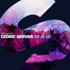 De Ja Vu - Single - Cedric Gervais De Ja Vu - Single - Cedric Gervais
