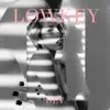 Lowkey (Remixes) - Single album lyrics, reviews, download