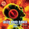 Ibiza Hard Dance: Energy Dance Mix (#Agua Blanca), 2016