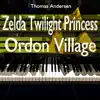 Zelda Twilight Princess Ordon Village - Single album lyrics, reviews, download