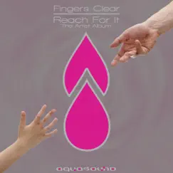 Reach For It by Fingers Clear album reviews, ratings, credits