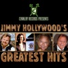 Jimmy Hollywood's Greatest Hits!