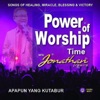 Power of Worship Time with Jonathan Prawira: Apapun Yang Kutabur