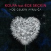 Hoş Geldin Ayrılığa (feat. Ece Seçkin) - Single