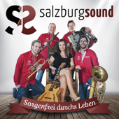 Wir feiern heute ein Fest - Salzburg Sound