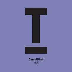 Trip - Single by CamelPhat album reviews, ratings, credits