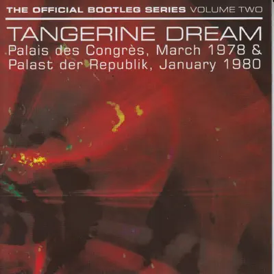 The Official Bootleg Series, Vol. 2 (Live) - Tangerine Dream