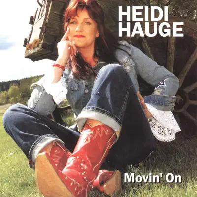 Movin' On - Heidi Hauge Movin' On - Heidi Hauge