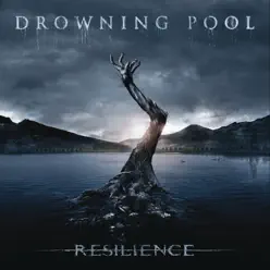 Resilience (Deluxe) - Drowning Pool