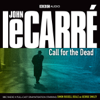 Call for the Dead (Dramatised) (Unabridged) - John le Carré