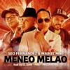 Meneo Melao (feat. DJ El Dan & Paky Madarena) - Single