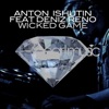 Anton Ishutin feat. Deniz Reno - Wicked Game