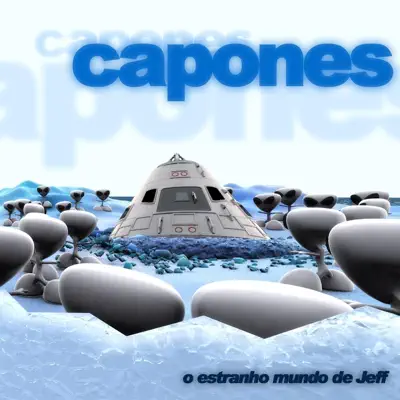 O Estranho Mundo de Jeff - Capones O Estranho Mundo de Jeff - Capones
