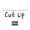 Cut Up (feat. Mike Smiff) - DJ Diggem Down & Princess Taylor lyrics