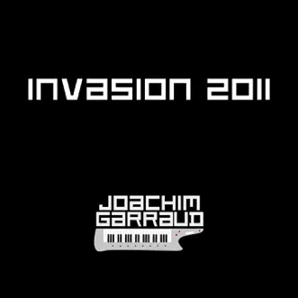 Invasion 2011 by Joachim Garraud album reviews, ratings, credits