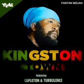 Kingston Town (feat. Capleton & Turbulence) - Fantan Mojah