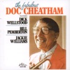 The Fabulous Doc Cheatham (feat. Dick Wellstood, Bill Pemberton & Jackie Williams)