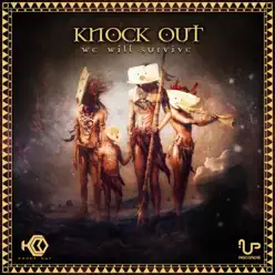 We Will Survive - Knockout We Will Survive - Knockout